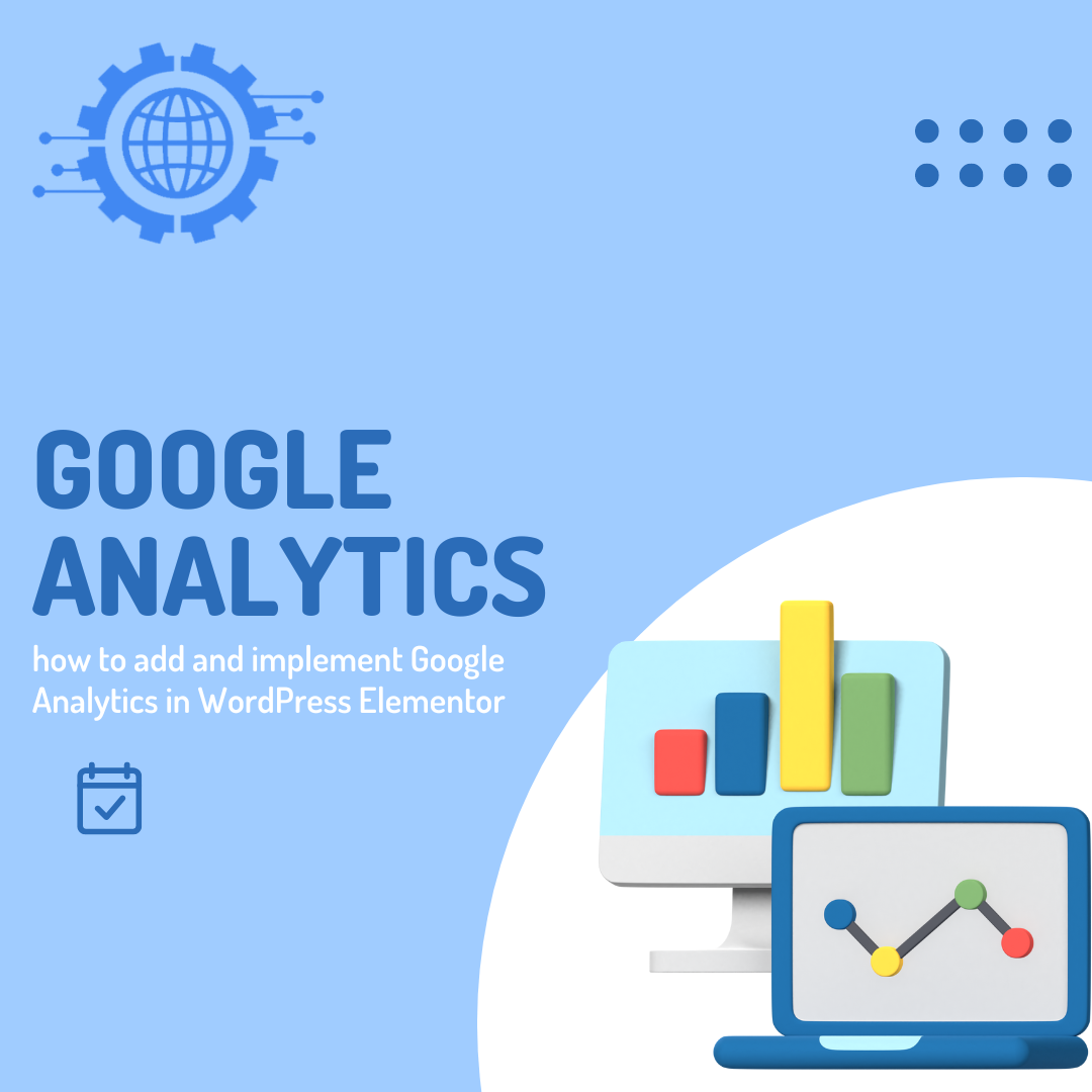 Adding and Implementing Google Analytics in WordPress Elementor
