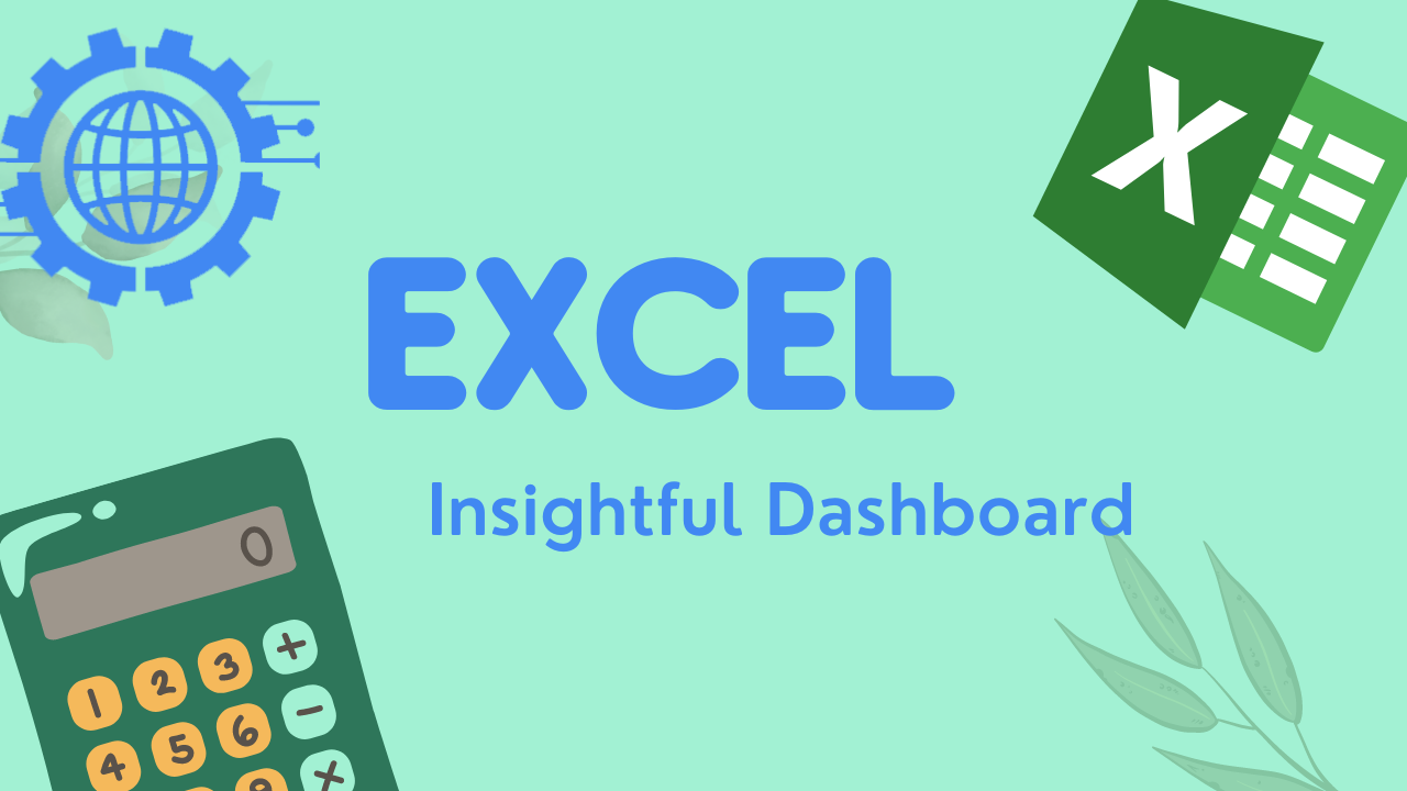 Data Symphony: Crafting an Engaging and Insightful Excel Dashboard