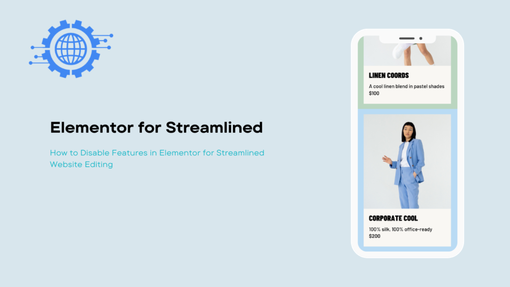 How to Disable Features in Elementor for Streamlined Website Editing