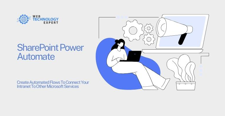 SharePoint Power Automate: Create automated flows to connect your intranet to other Microsoft services