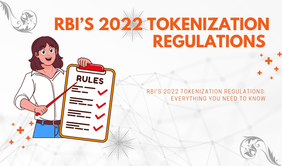 RBI's 2022 Tokenization Regulations Everything You Need to Know