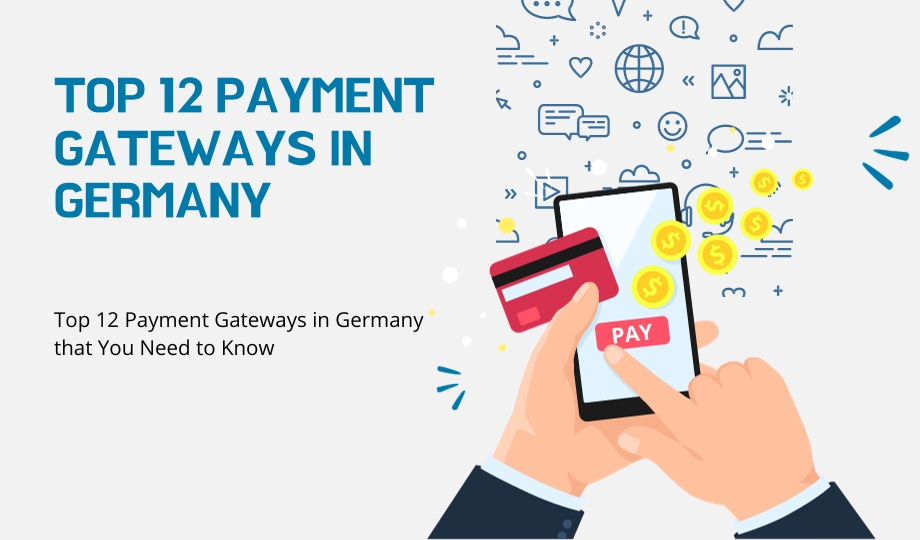 Top 12 Payment Gateways in Germany that You Need to Know